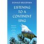 Listening to a Continent Sing