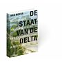 De Staat van de Delta - Waterwerken, Stadsontwikkeling en Natievorming in Nederland