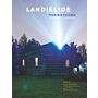 Land Slide Possible Futures. A Public Art Intervention