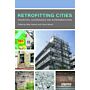 Retrofitting Cities - Priorities, Governance and Experimentation