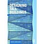 Designing Tall Buildings - Structures as Architecture (Second Edition)
