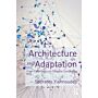 Architecture and Adaptation - From Cybernetics to Tangible Computing
