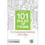 101 Rules of Thumb for Sustainable Buildings and Cities
