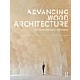 Advancing Wood Architecture - A Computational Approach