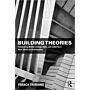 Building Theories - Integrating Matter, Energy, Data and Labor for a New Ethics of Architecture