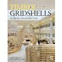 Timber Gridshells. Architecture, structure and craft