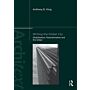 Writing The Global City - Globalisation, Postcolonialism and the Urban