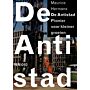 De Anti-Stad - Pionier van kleiner groeien