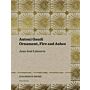 Antoni Gaudí - Ornament, Fire and Ashes