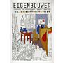 Eigenbouwer. Tijdschrift voor de goede smaak nummer 5: Maart 2016
