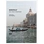 Migropolis - Venice / Atlas of a Global Situation (2 volumes PBK)
