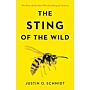 The Sting of the Wild - The Story of the Man Who Got Stung for Science