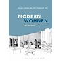 Modern Wohnen - Möbeldesign und Wohnkultur der Moderne