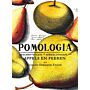Pomologia - Beschryvingen en afbeeldingen van appels en peeren