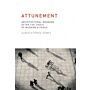 Attunement - Architectural Meaning after the Crisis of Modern Science