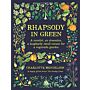 Rhapsody in Green - A modern garden note book