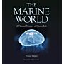 The Marine World : A Natural History of Ocean Life (reprint)