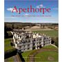 Apethorpe - The Story of an English Country House
