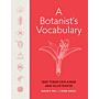A Botanist's Vocabulary - 1300 Terms Explained and Illustrated