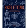 Skeletons: The Extraordinary Form and Function of Bones