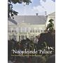 Noordeinde Palace - Four centuries of the 'Court of the House of Orange'