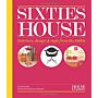 House & Garden: Sixties House