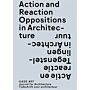 Oase 97 - Actie en Reactie / Action and Reaction in Architecture