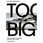 Too Big: Rebuild by Design - New Approaches to Climate Change