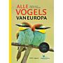 Alle Vogels van Europa - 860 soorten