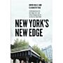 New York's New Edge - Contemporary Art, The High Line, and Urban Megaprojects (paperback)