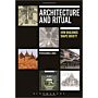 Architecture and Ritual - How Buildings Shape Society