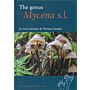 Fungi of Northern Europe Volume 5 - The Genus Mycena s.l.