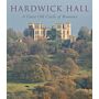 Hardwick Hall - A Great Old Castle of Romance