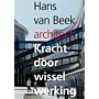 Hans van Beek Architect - Kracht door Wisselwerking