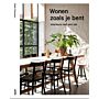 Wonen zoals je bent - Interieurs met een ziel