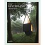 Hinterland - Cabins, Love Shacks and Other Hide-Outs