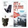 Art of Folding Volume 2 - Design Without Boundaries. New Trends, Techniques and Materials