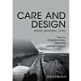 Care and Design - Bodies, Buildings, Cities