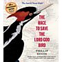 The Race to Save the Lord God Bird - The Ivory Billed Woodpecker