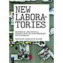 New Laboratories - Historical and Critical Perspectives on Contemporary Developments