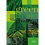 Green, Greener, Greenest - Facades, Roof, Indoors
