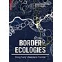 Border Ecologies: Hong Kong's Mainland Frontier