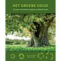 Het Groene Goud - 50 Jaar Boomverzorging in Nederland