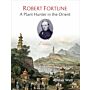Robert Fortune - A Plant Hunter in the Orient (currently unavailable)