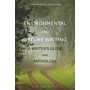 Environmental and Nature Writing - A Writer's Guide and Anthology
