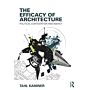 The Efficacy of Modern Architecture - Political Contestation and Agency
