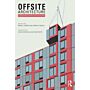 Offsite Architecture - Constructing the Future