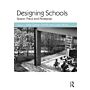 Designing Schools - Space, Place and Pedagogy