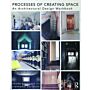 Processes of Creating Space - An Architectural Design Workbook
