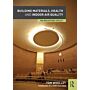 Building Materials, Health and Indoor Air Quality